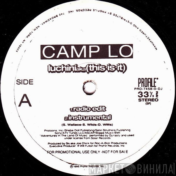 Camp Lo - Luchini AKA (This Is It) / Swing