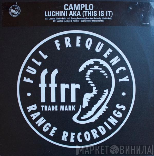 Camp Lo - Luchini AKA (This Is It)