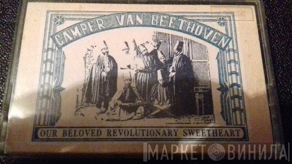 Camper Van Beethoven - Our Beloved Revolutionary Sweetheart