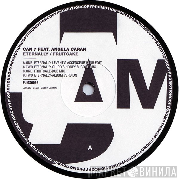 Can 7, Angela Caran - Eternally / Fruitcake