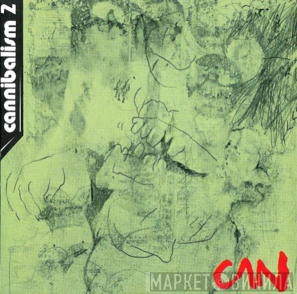 Can - Cannibalism 2