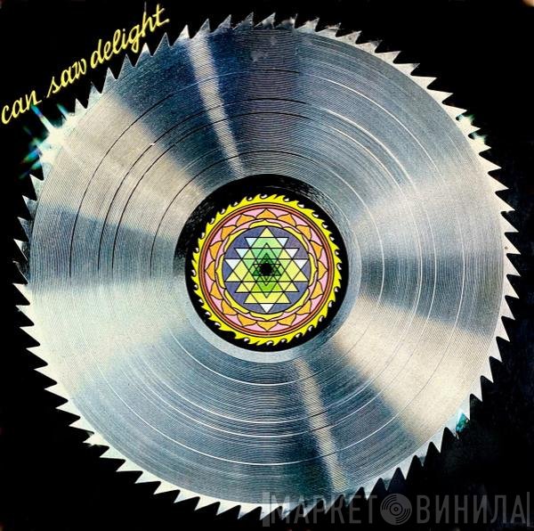 Can  - Saw Delight