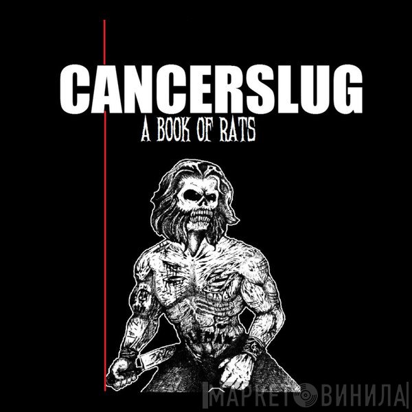 Cancerslug  - Book Of Rats