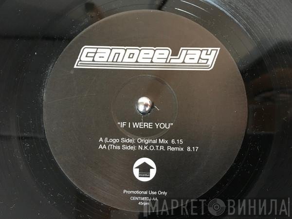 Candee Jay - If I Were You