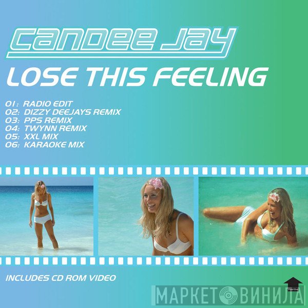 Candee Jay - Lose This Feeling