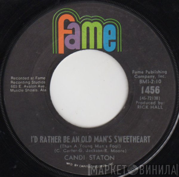 Candi Staton - I'd Rather Be An Old Man's Sweetheart (Than A Young Man's Fool) / For You