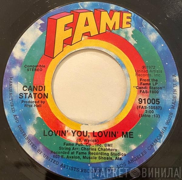 Candi Staton - Lovin' You, Lovin' Me / You Don't Love Me No More