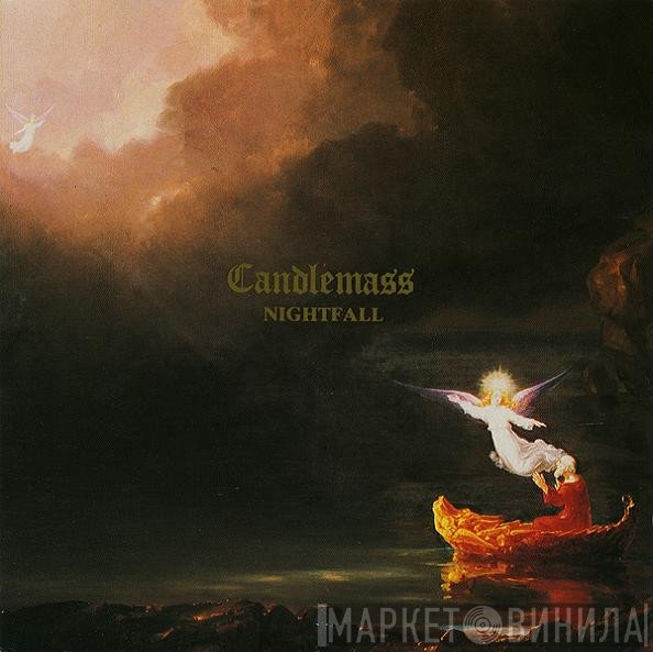 Candlemass = Candlemass  - Nightfall = ナイトフォール
