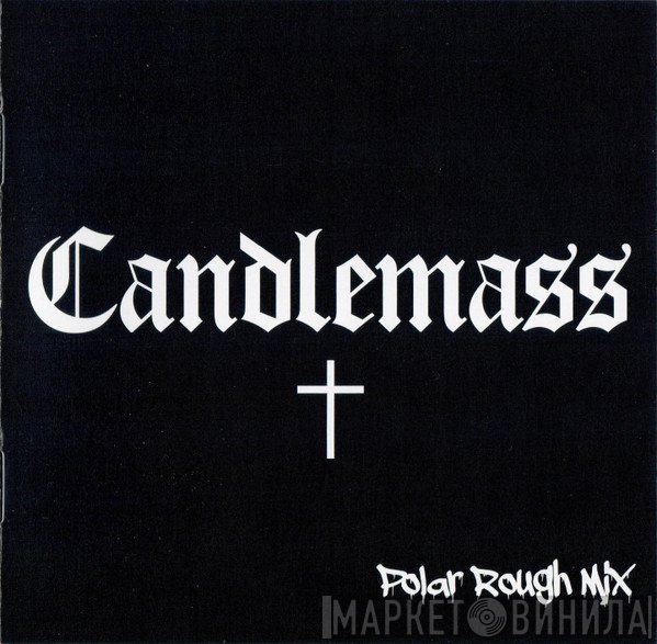 Candlemass - Candlemass (Polar Rough Mix)