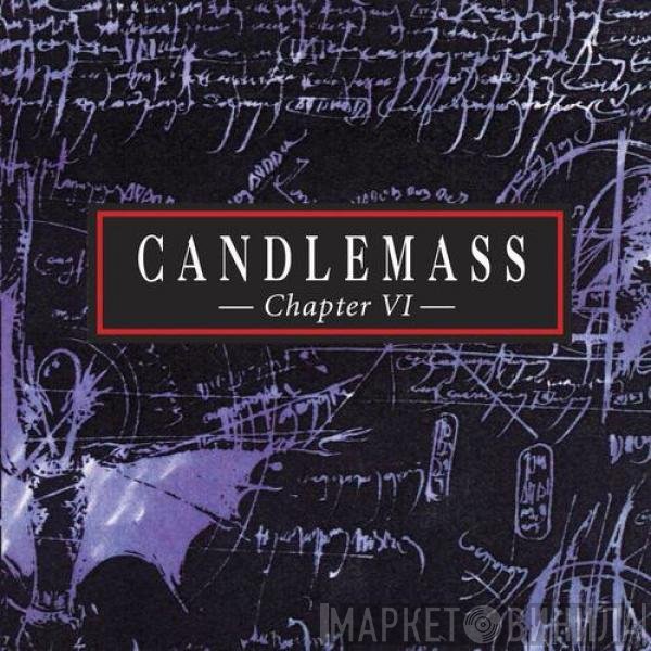 Candlemass  - Chapter VI