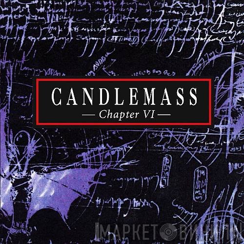 Candlemass  - Chapter VI