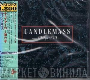 Candlemass  - Chapter VI