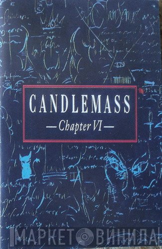 Candlemass  - Chapter VI
