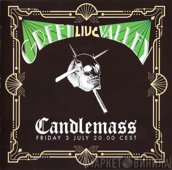 Candlemass - Green Valley Live