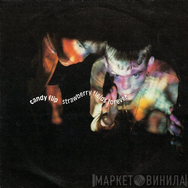 Candy Flip - Strawberry Fields Forever