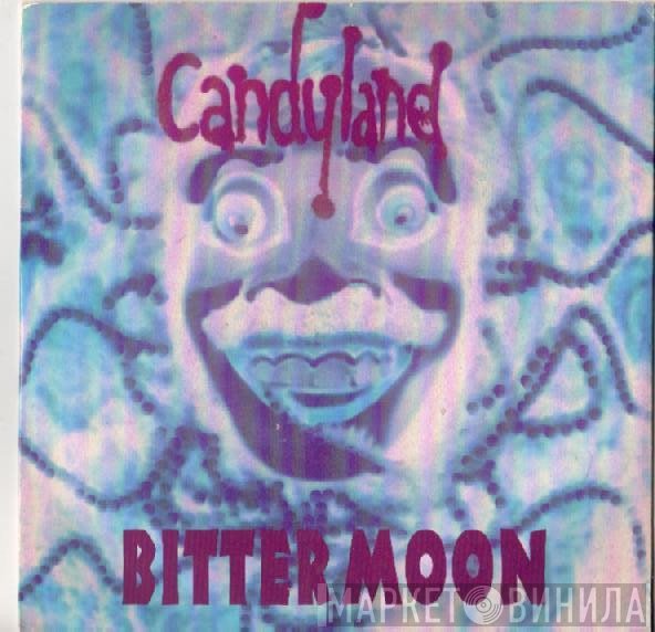 Candyland - Bitter Moon