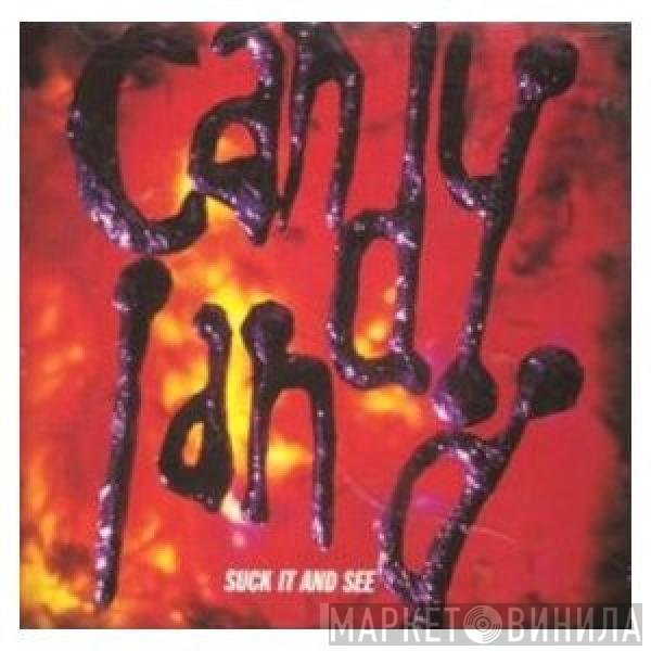 Candyland - Suck It And See