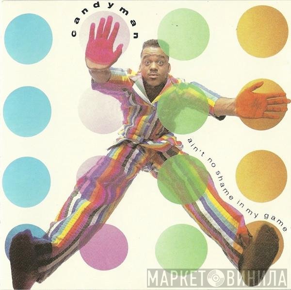 Candyman - Ain't No Shame In My Game