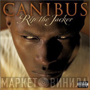 Canibus  - Rip The Jacker