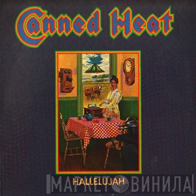 Canned Heat - Hallelujah