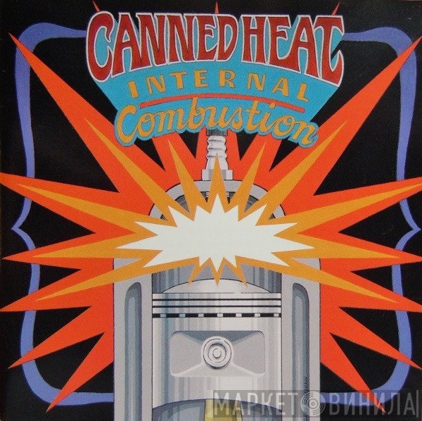 Canned Heat  - Internal Combustion