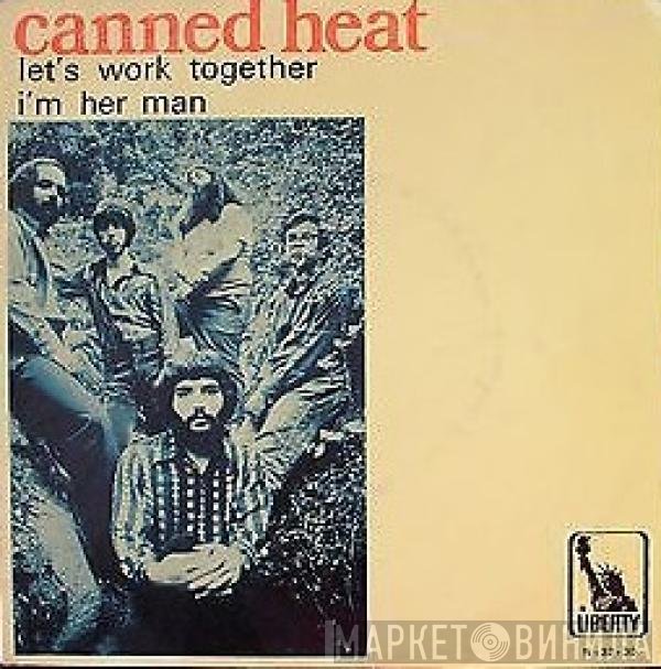 Canned Heat  - Let's Work Together