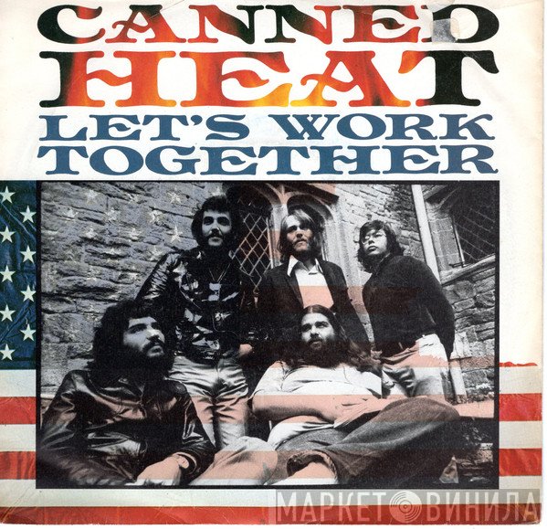Canned Heat - Let's Work Together