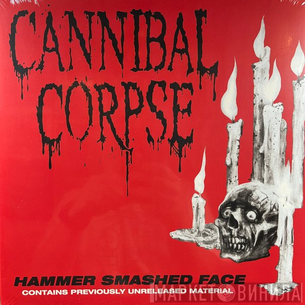 Cannibal Corpse - Hammer Smashed Face