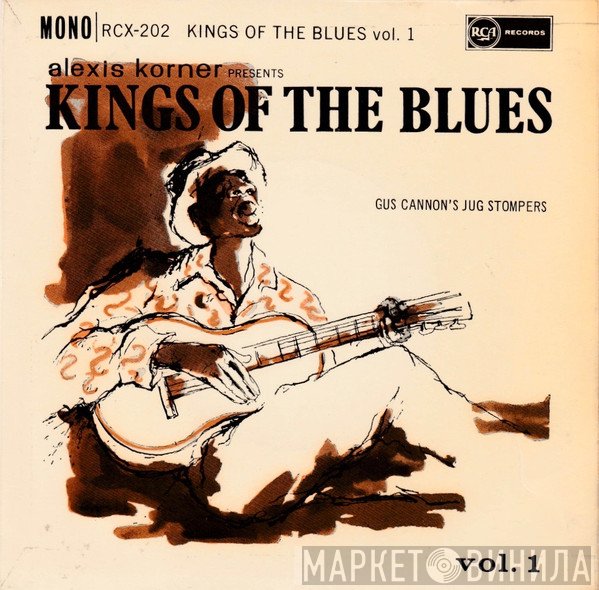 Cannon's Jug Stompers - Alexis Korner Presents Kings Of The Blues Vol. 1