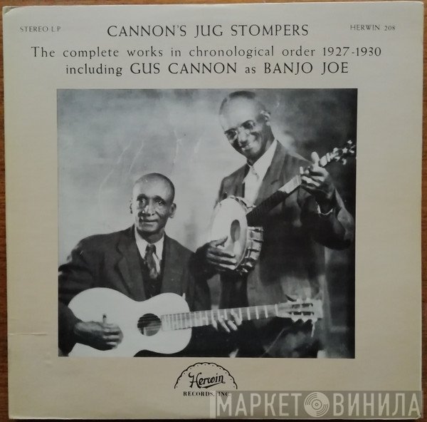 Cannon's Jug Stompers - The Complete Works In Chronological Order 1927-1930 Including Gus Cannon As Banjo Joe