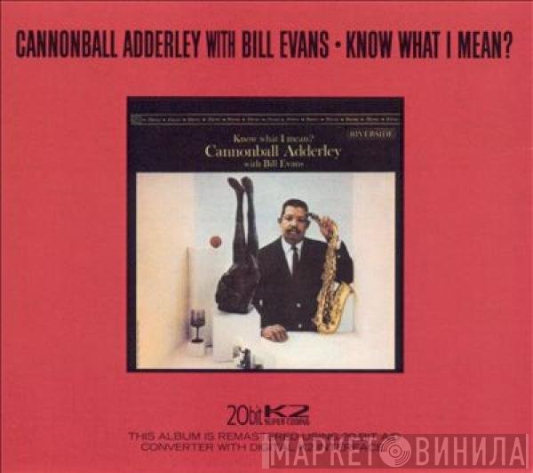 Cannonball Adderley, Bill Evans  - Know What I Mean?