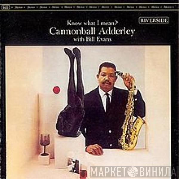 Cannonball Adderley, Bill Evans  - Know What I Mean?