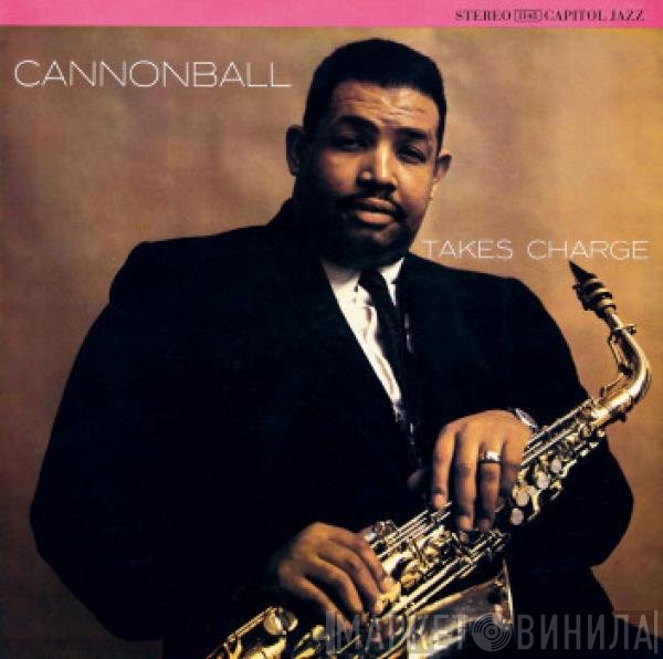 Cannonball Adderley  - Cannonball Takes Charge