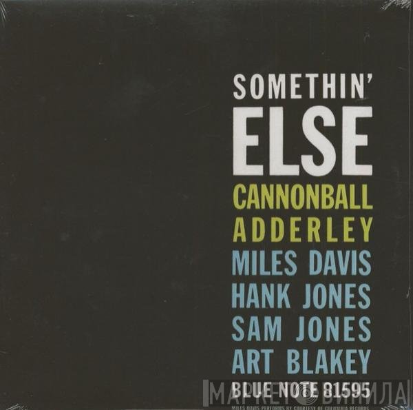 Cannonball Adderley, Miles Davis, Hank Jones, Sam Jones, Art Blakey  - Somethin' Else