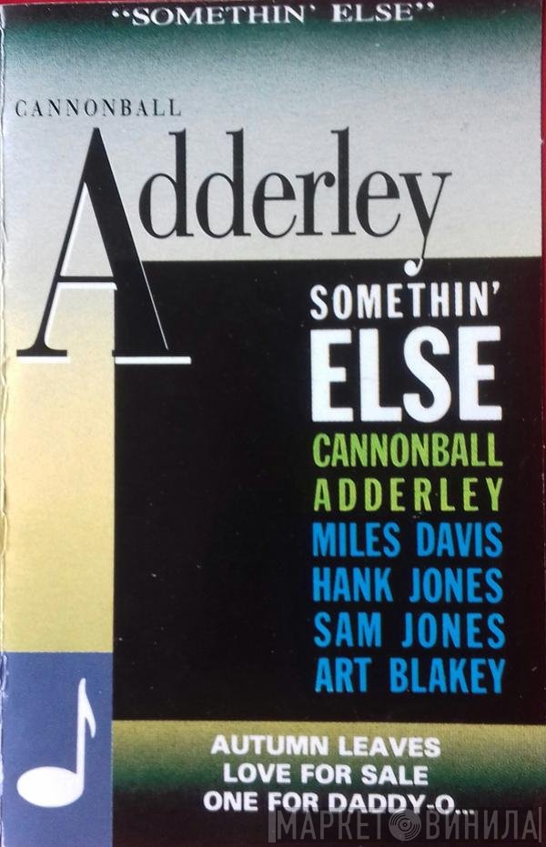 Cannonball Adderley, Miles Davis, Hank Jones, Sam Jones, Art Blakey  - Somethin' Else