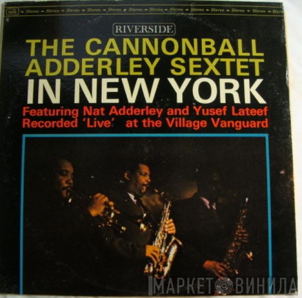 Cannonball Adderley Sextet  - In New York