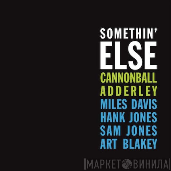 Cannonball Adderley  - Somethin' Else