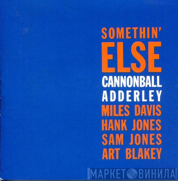 Cannonball Adderley  - Somethin' Else
