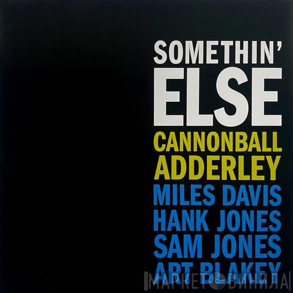 Cannonball Adderley  - Somethin’ Else