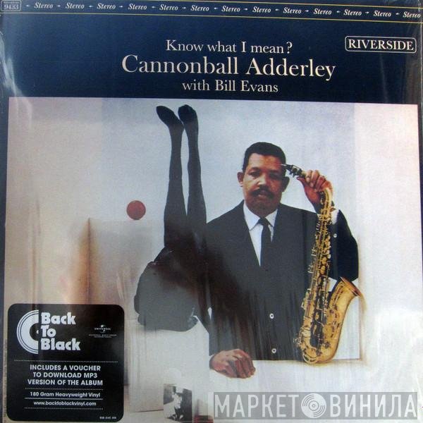 Cannonball Adderley With Bill Evans  - Know What I Mean ?