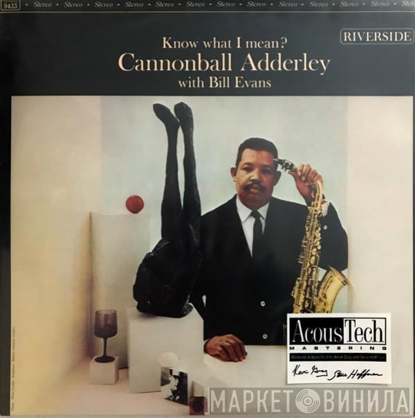 Cannonball Adderley With Bill Evans  - Know What I Mean?