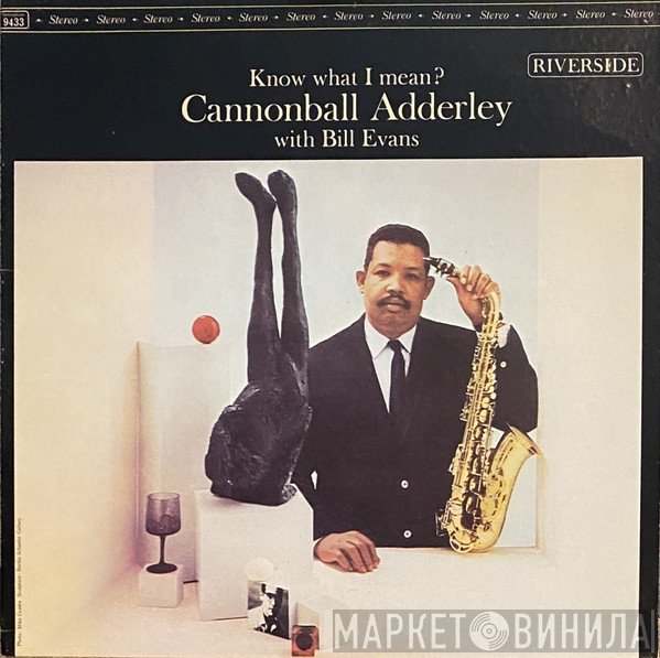 Cannonball Adderley With Bill Evans  - Know What I Mean?