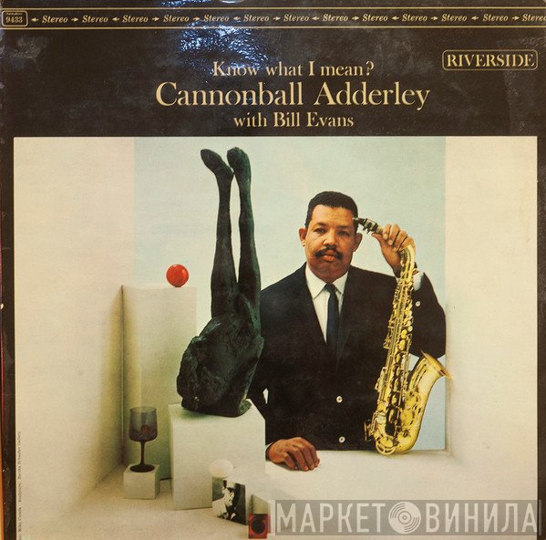 Cannonball Adderley With Bill Evans  - Know What I Mean?