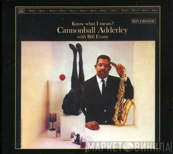 Cannonball Adderley With Bill Evans  - Know What I Mean?