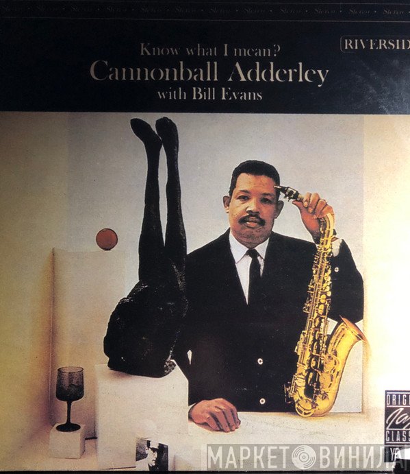 Cannonball Adderley With Bill Evans  - Know What I Mean?