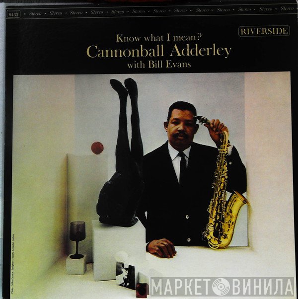 Cannonball Adderley With Bill Evans  - Know What I Mean?