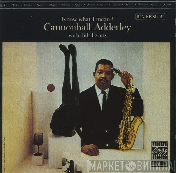 Cannonball Adderley With Bill Evans  - Know What I Mean?