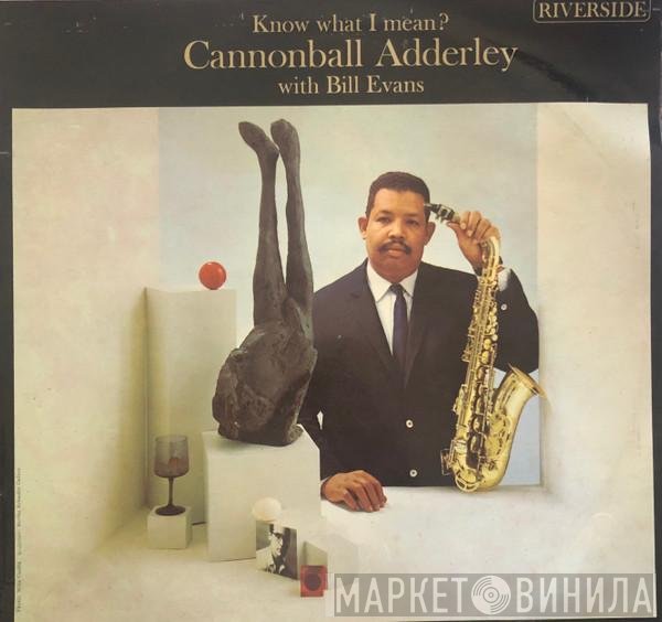 Cannonball Adderley With Bill Evans  - Know What I Mean?
