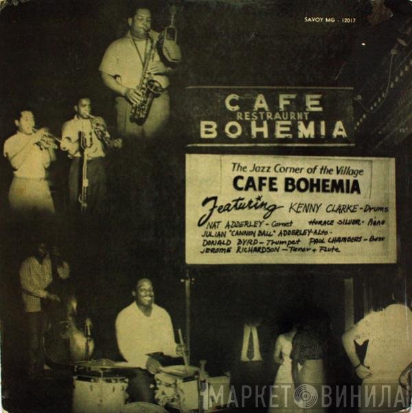 Cannonball Adderley With Horace Silver, Paul Chambers , Donald Byrd, Nat Adderley, Jerome Richardson, Kenny Clarke  - Bohemia After Dark