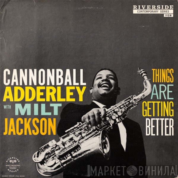 Cannonball Adderley with Milt Jackson  - Things Are Getting Better